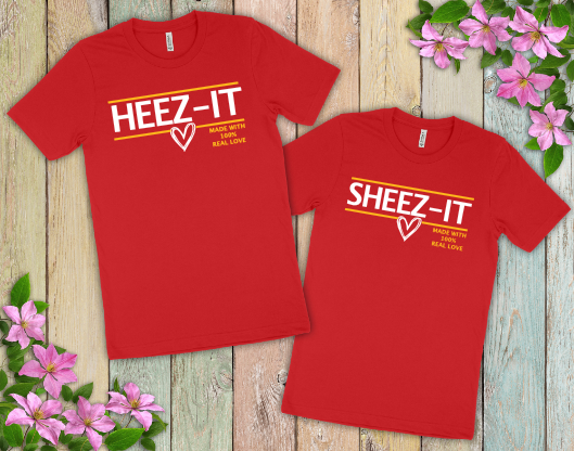 Heez-It / Sheez-It Couple's Shirts