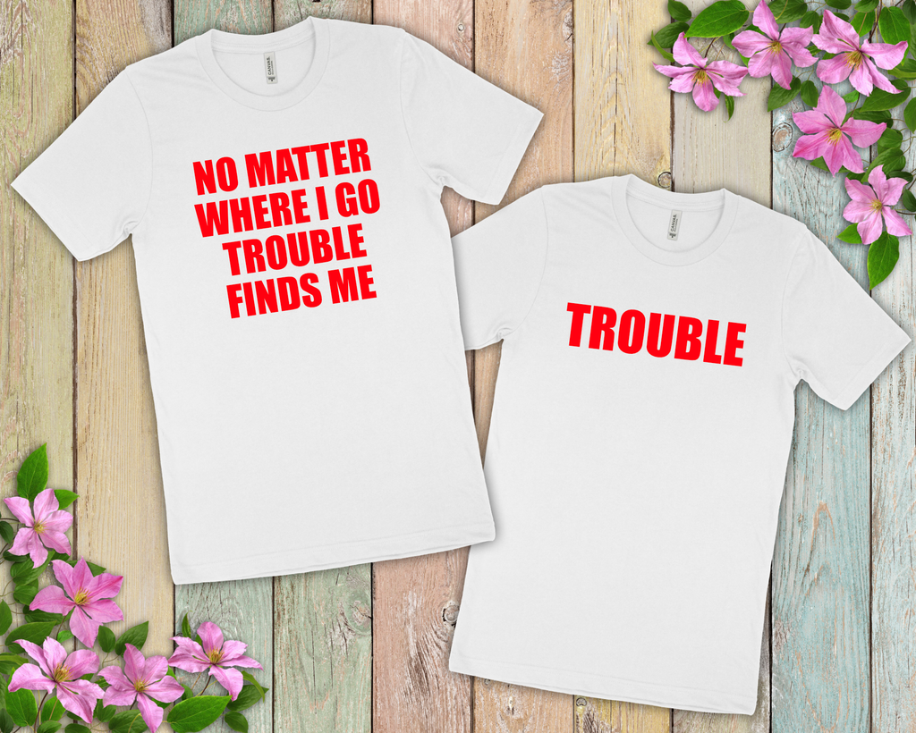 Trouble Couple T-Shirt